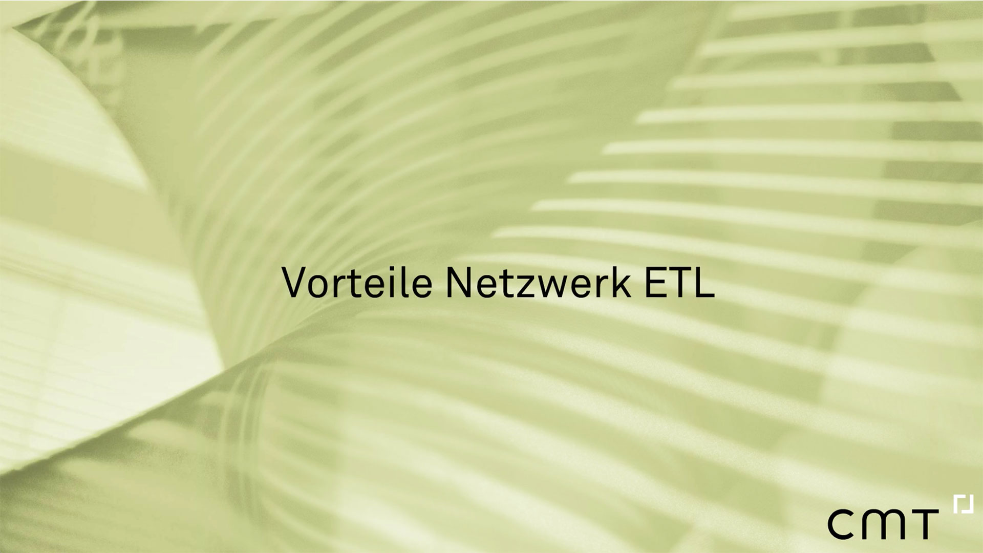 cmt Netzwerk ETL Vorteile